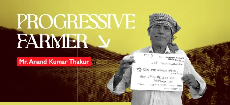 Progressive Farmer – Mr. Anand Kumar Thakur